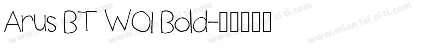 Arus BT WO1 Bold字体转换